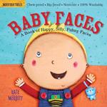 Indestructibles: Baby Faces: A Book of Happy, Silly, Funny Faces: Chew Proof · Rip Proof · Nontoxic · 100% Washable (Book for Babies, Newborn Books, Safe to Chew)