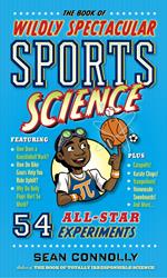 The Book of Wildly Spectacular Sports Science