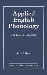 Applied English Phonology: For ESL/EFL Teachers