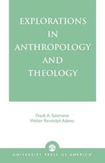 Explorations in Anthropology and Theology