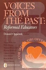 Voices from the Past: Reformed Educators