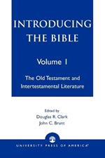 Introducing the Bible: The Old Testament and Intertestamental Literature