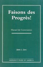 Faisons Des Progres!: Manuel De Conversation