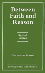 Between Faith and Reason