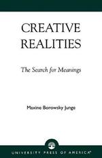 Creative Realities: The Search for Meanings