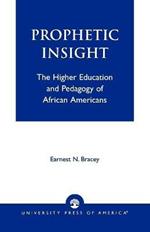 Prophetic Insight: The Higher Education of African Americans