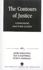 The Contours of Justice: Communities and Their Courts