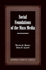 Social Foundations of the Mass Media