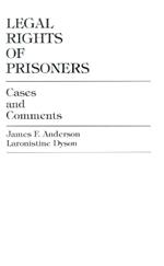 Legal Rights of Prisoners: Cases and Comments