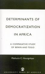 Determinants of Democratization in Africa: A Comparative Study of Benin and Togo