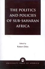 The Politics and Policies of Sub-Saharan Africa