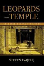 Leopards in the Temple: Selected Essays 1990-2000