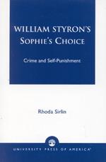 William Styron's Sophie's Choice: Crime and Self-Punishment