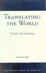 Translating the World: Science and Language