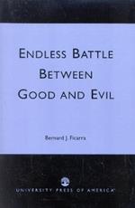 Endless Battle Between Good and Evil