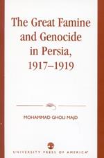 The Great Famine and Genocide in Persia, 1917-1919