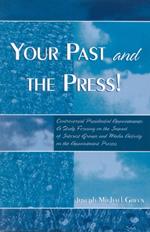 Your Past and the Press!: Controversial Presidential Appointments: A Study Focusing on the Impact of Interest Groups and Media Activity on the Appointment Process