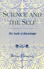 Science and the Self: The Scale of Knowledge