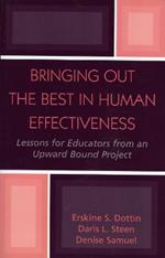 Bringing Out the Best in Human Effectiveness: Lessons for Educators From an Upward Bound Project