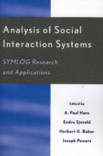 Analysis of Social Interaction Systems: SYMLOG Research and Applications