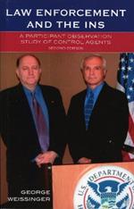 Law Enforcement and the INS: A Participant Observation Study of Control Agents
