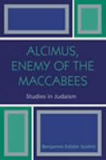 Alcimus, Enemy of the Maccabees