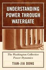 Understanding Power through Watergate: The Washington Collective Power Dynamics