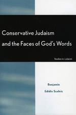 Conservative Judaism and the Faces of God's Words
