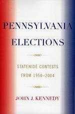 Pennsylvania Elections: Statewide Contests, 1950-2004