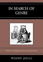 In Search of Genre: Hebrew Enlightenment and Modernity