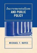 Incrementalism and Public Policy