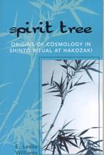 Spirit Tree: Origins of Cosmology in ShintT Ritual at Hakozaki