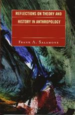 Reflections on Theory and History in Anthropology