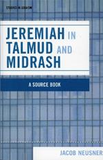 Jeremiah in Talmud and Midrash