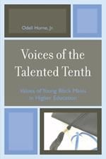 Voices of the Talented Tenth: Values of Young Black Males in Higher Education