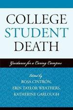 College Student Death: Guidance for a Caring Campus