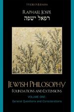 Jewish Philosophy: Foundations and Extensions