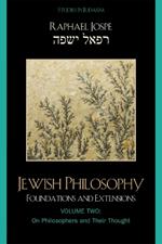 Jewish Philosophy: Foundations and Extensions