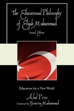 The Educational Philosophy of Elijah Muhammad: Education for a New World