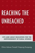 Reaching the Unreached: ICTs and Adult Education for the Empowerment of Rural Women