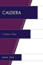 Caldera: A Woman's Story
