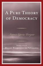 A Pure Theory of Democracy