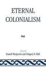 Eternal Colonialism