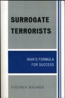 Surrogate Terrorists: Iran's Formula for Success