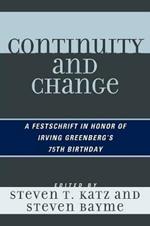 Continuity and Change: A Festschrift in Honor of Irving Greenberg's 75th Birthday