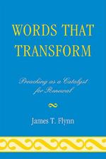 Words That Transform: Preaching as a Catalyst for Renewal