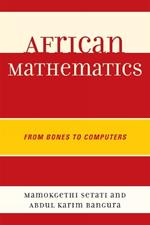 African Mathematics: From Bones to Computers