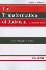 The Transformation of Judaism: From Philosophy to Religion