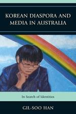 Korean Diaspora and Media in Australia: In Search of Identities