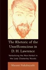 Rhetoric Of The Unselfconscious In D H L